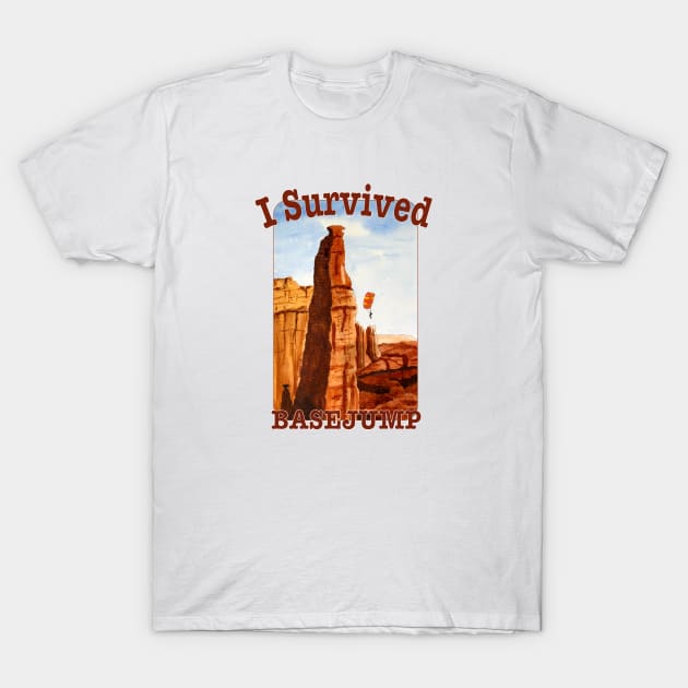 I Survived A Basejump T-Shirt by MMcBuck